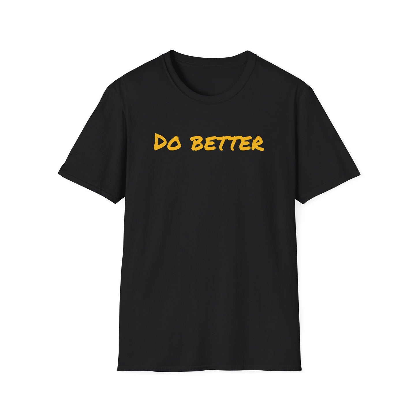 Motivational DO BETTERE Unisex T-Shirt with Charles Kettering Quote