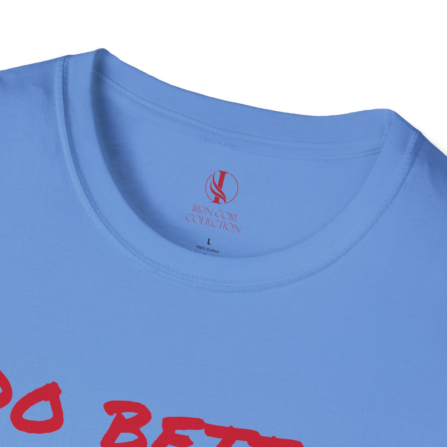 Unisex Softstyle T-Shirt - 'Do Better' Inspirational Tee with Philippians 3:12-14 Design