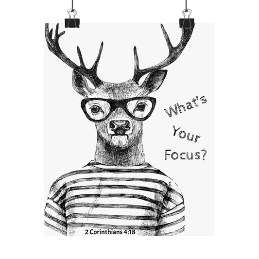 Inspiring Matte Vertical Poster - "What's Your Focus?" with Deer Design