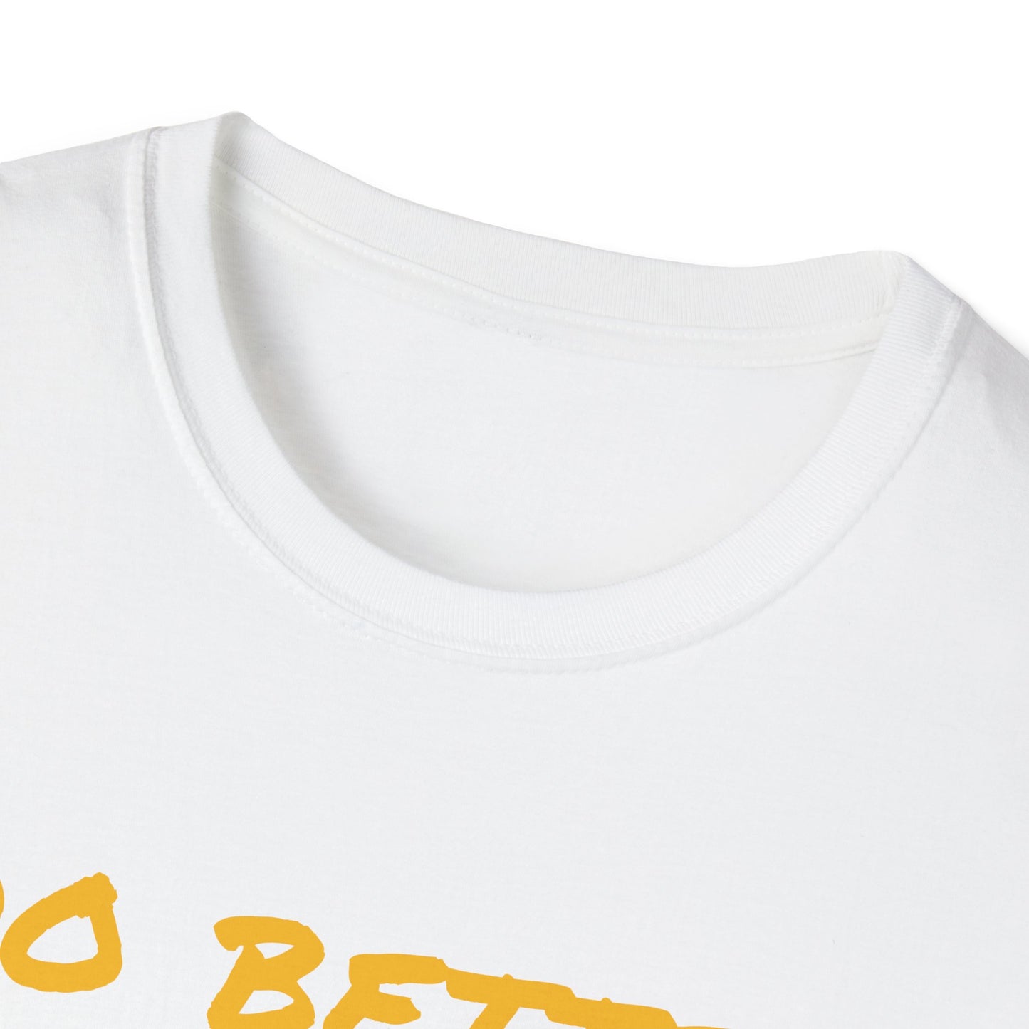 Motivational DO BETTERE Unisex T-Shirt with Charles Kettering Quote