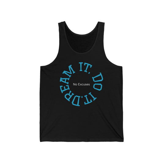 Inspiring Unisex Jersey Tank - Dream It, Do It, No Excuses Tank Top, Workout Gear, Athleisure, Motivational Apparel, Summer Essential