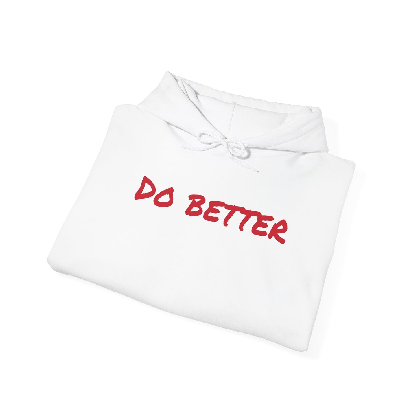 Inspirational Hooded Sweatshirt - 'Do Better' with Cross Design