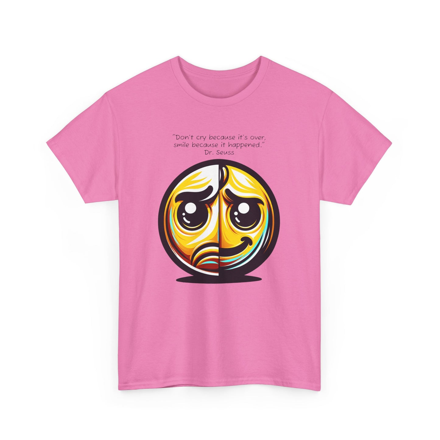 T-Shirt - Smiley Face Dr Suess Quote Unisex Heavy Cotton Tee for Fun-Loving Bookworms