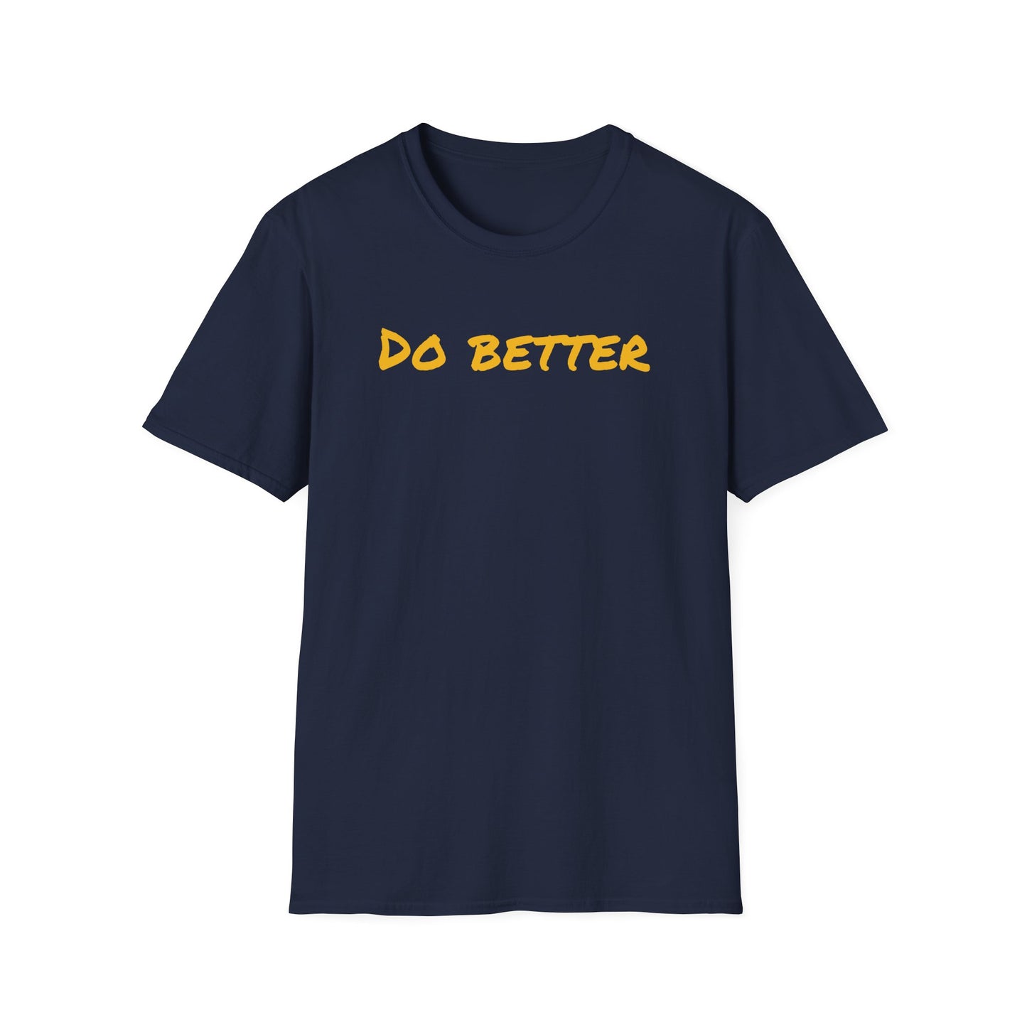 Motivational DO BETTERE Unisex T-Shirt with Charles Kettering Quote