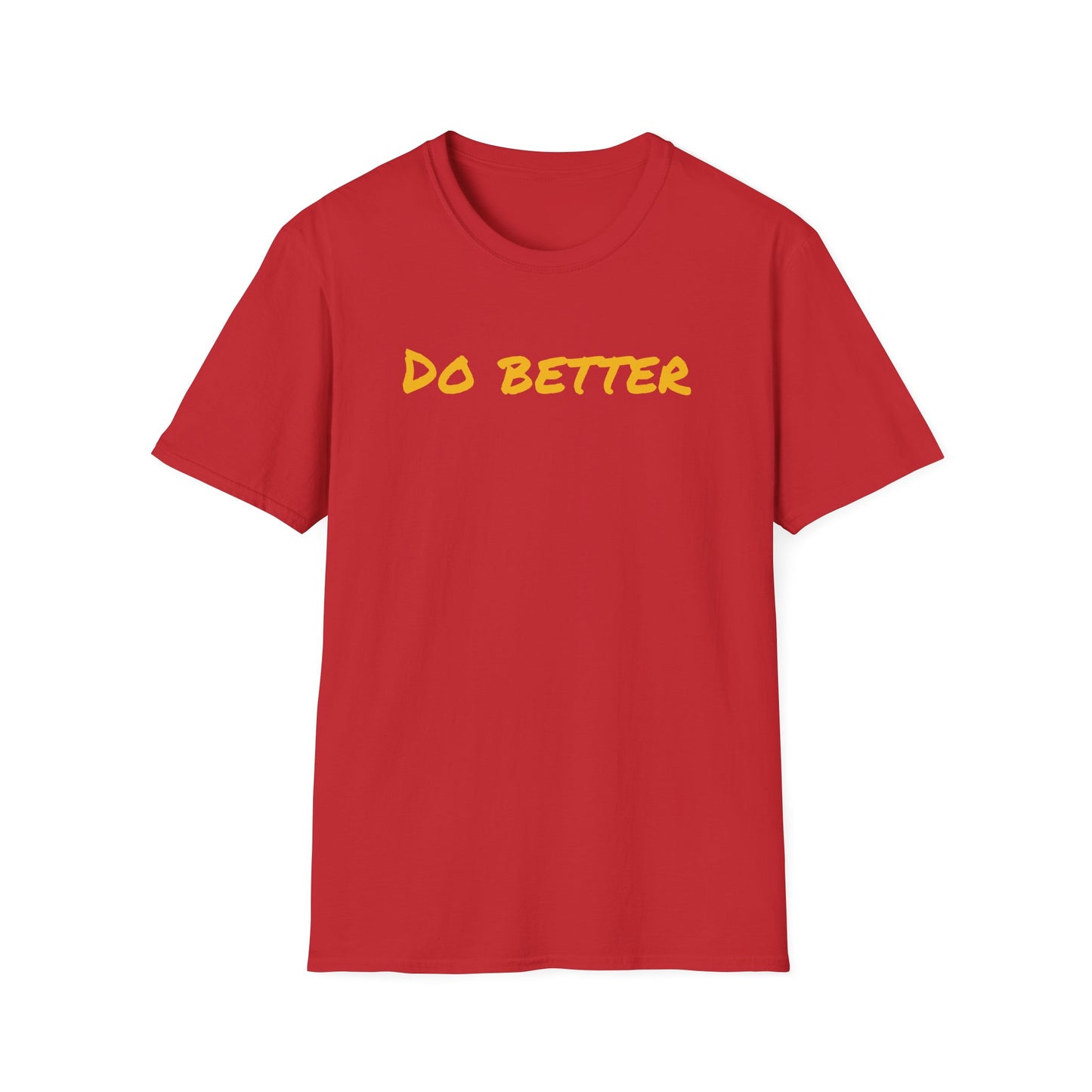 Motivational DO BETTERE Unisex T-Shirt with Charles Kettering Quote