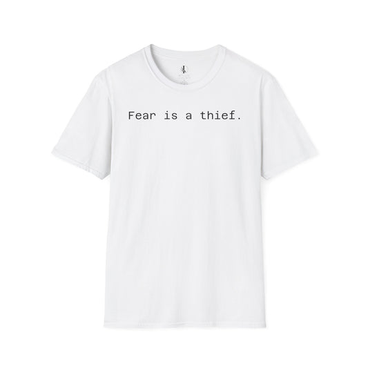 'Fear is a Thief' Graphic Tee-Inspirational Unisex T-Shirt -