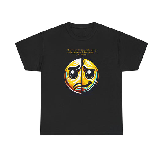 T-Shirt - Smiley Face Dr Suess Quote Unisex Heavy Cotton Tee for Fun-Loving Bookworms