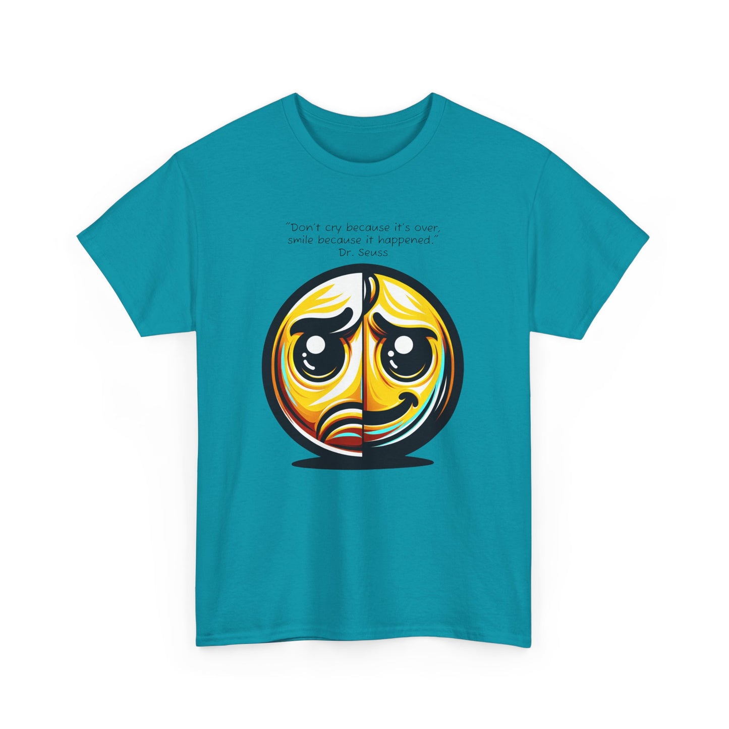 T-Shirt - Smiley Face Dr Suess Quote Unisex Heavy Cotton Tee for Fun-Loving Bookworms