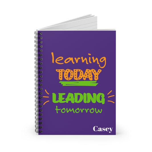Colorful Spiral Notebook for Students, Back to School Journal, Learning Today Leading Tomorrow, Classroom Supplies, Gift for Teachers