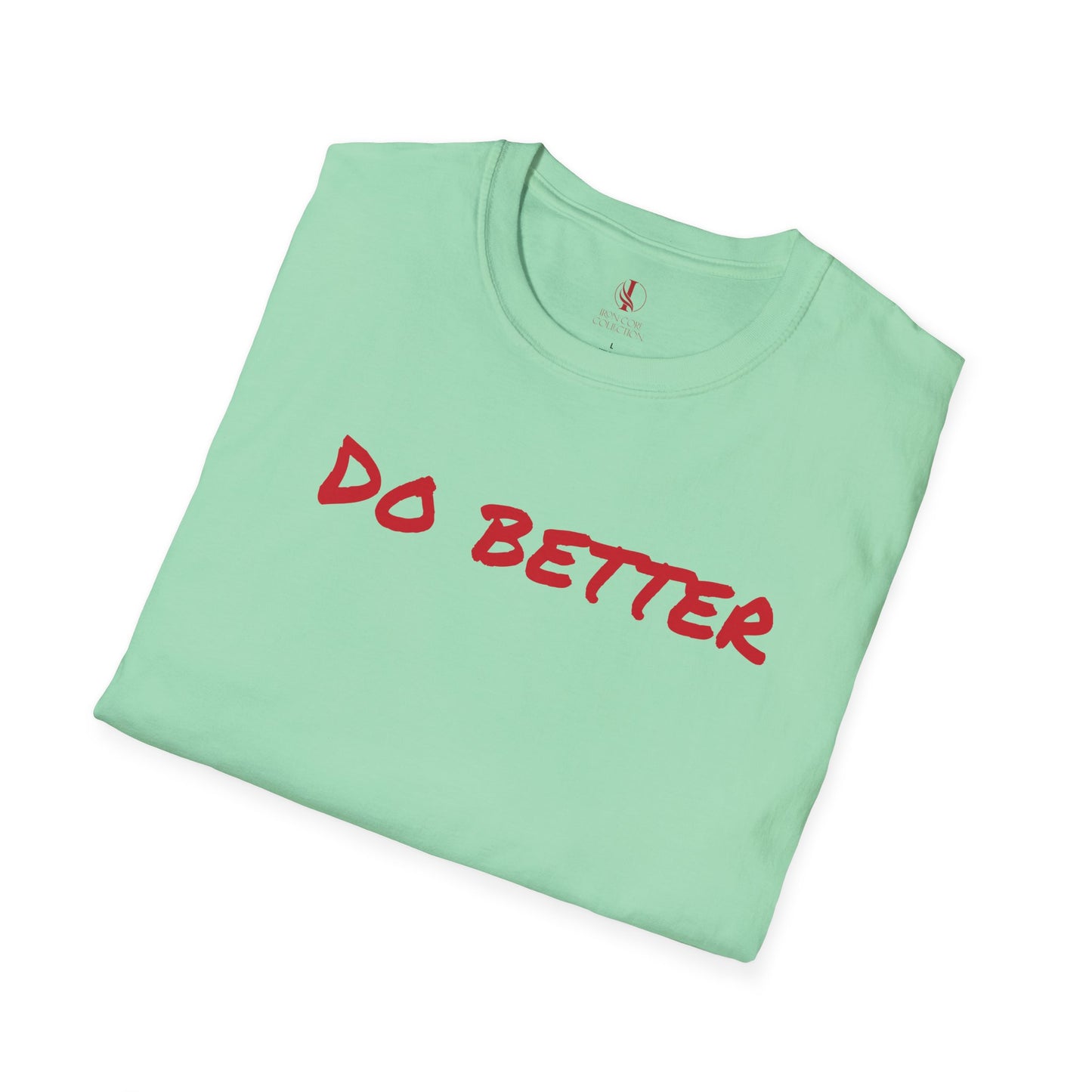 Unisex Softstyle T-Shirt - 'Do Better' Inspirational Tee with Philippians 3:12-14 Design