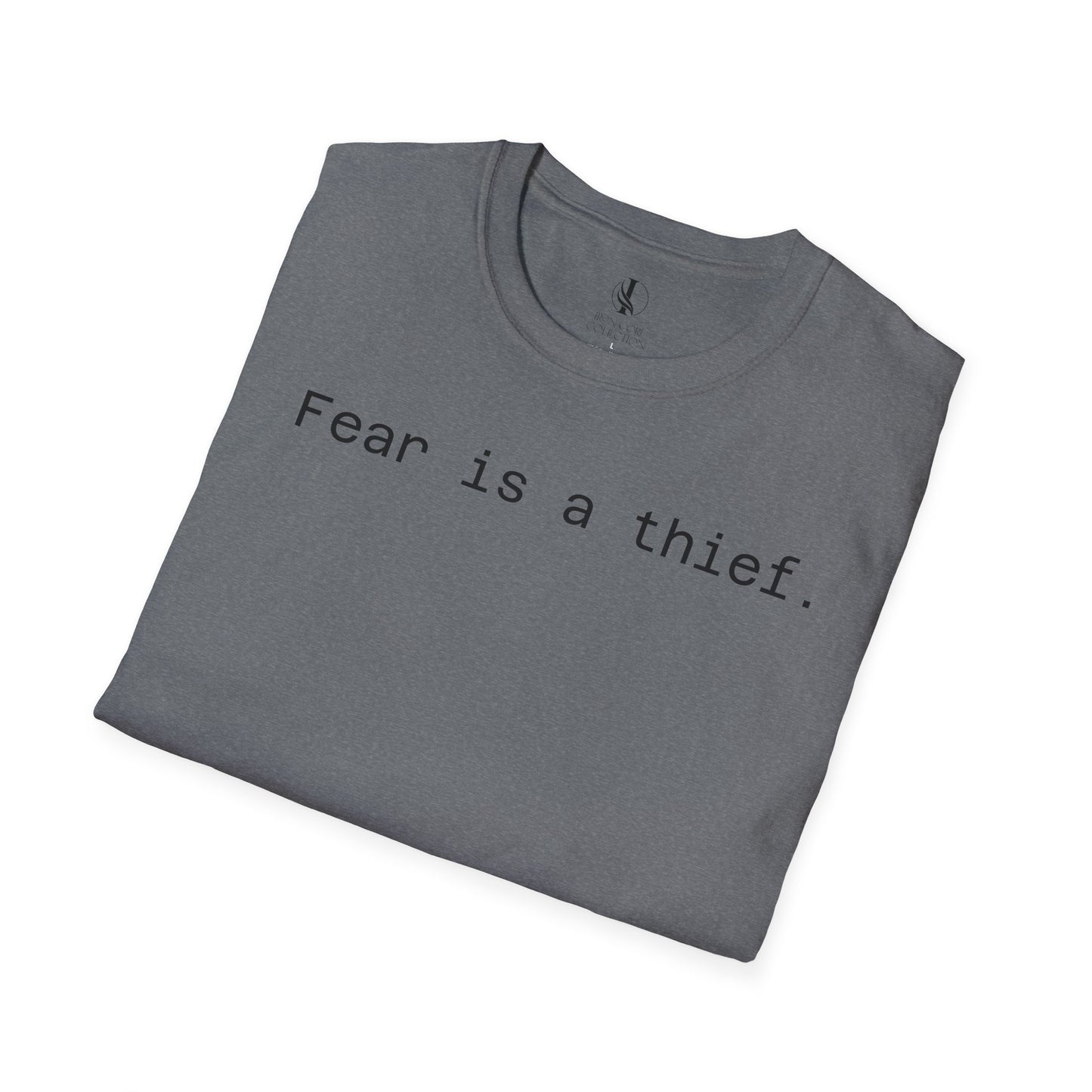 'Fear is a Thief' Graphic Tee-Inspirational Unisex T-Shirt -