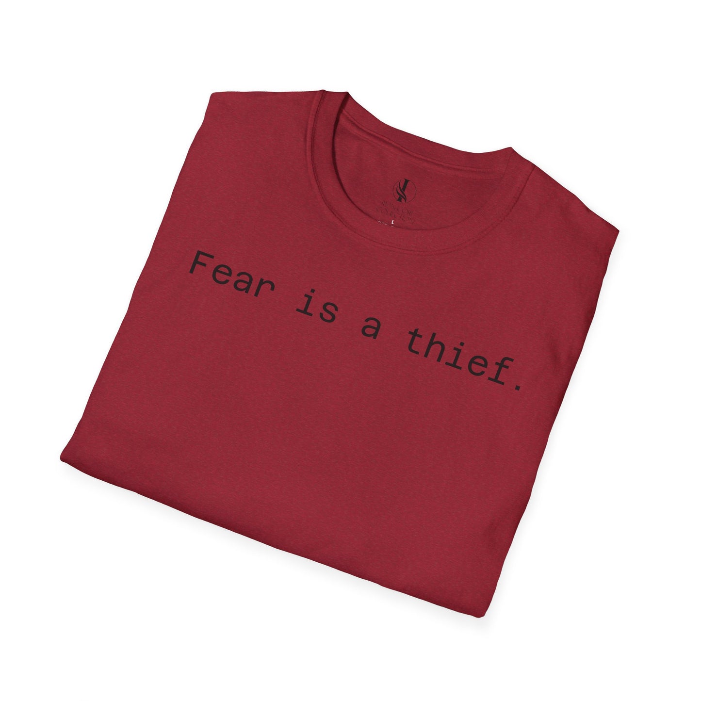 'Fear is a Thief' Graphic Tee-Inspirational Unisex T-Shirt -