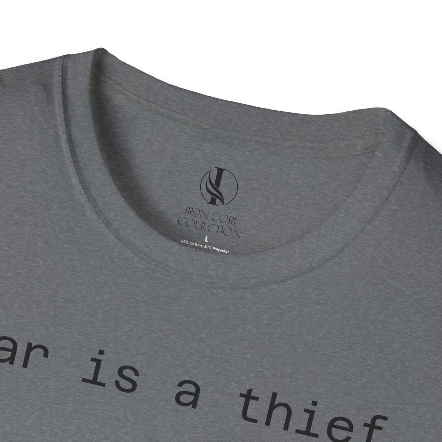 'Fear is a Thief' Graphic Tee-Inspirational Unisex T-Shirt -
