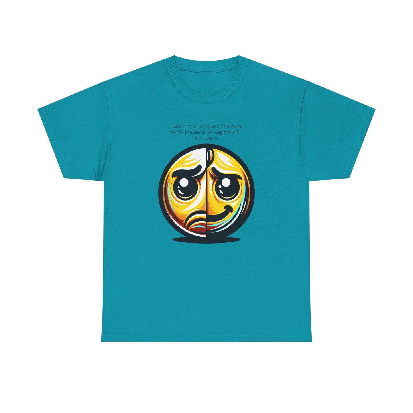 T-Shirt - Smiley Face Dr Suess Quote Unisex Heavy Cotton Tee for Fun-Loving Bookworms