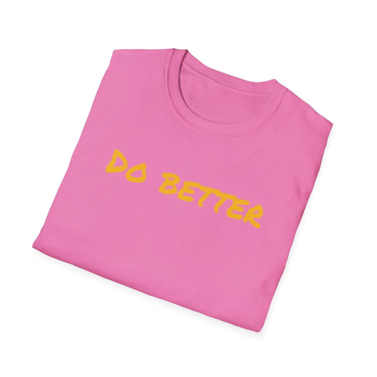 Motivational DO BETTERE Unisex T-Shirt with Charles Kettering Quote