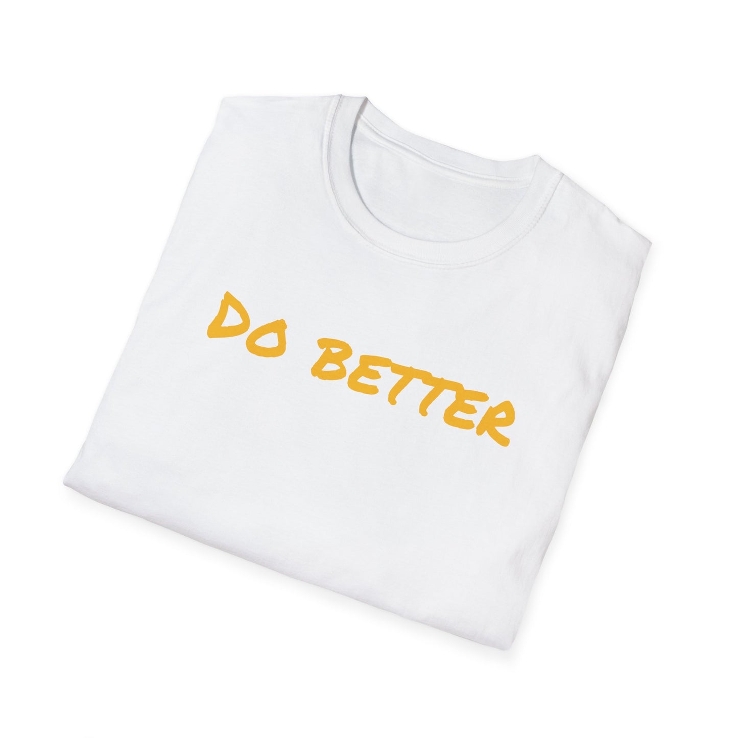Motivational DO BETTERE Unisex T-Shirt with Charles Kettering Quote