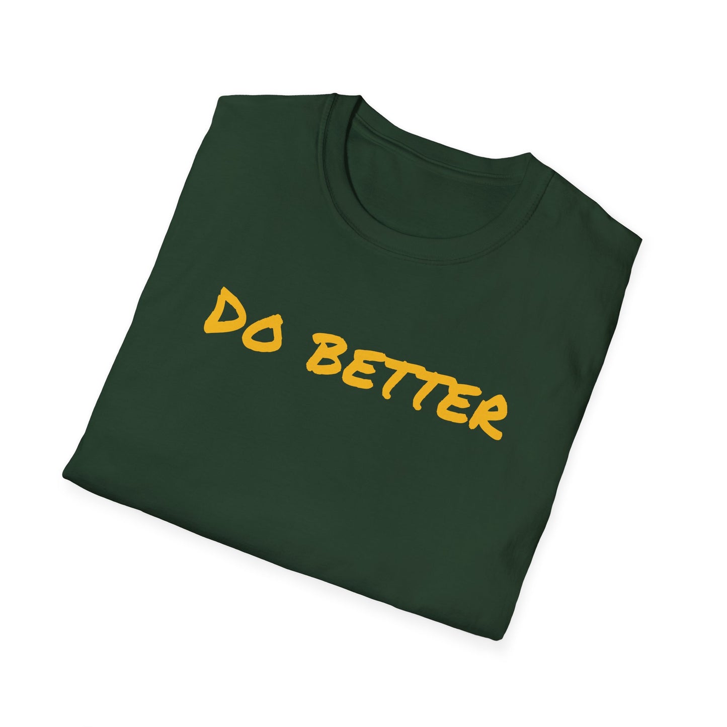 Motivational DO BETTERE Unisex T-Shirt with Charles Kettering Quote