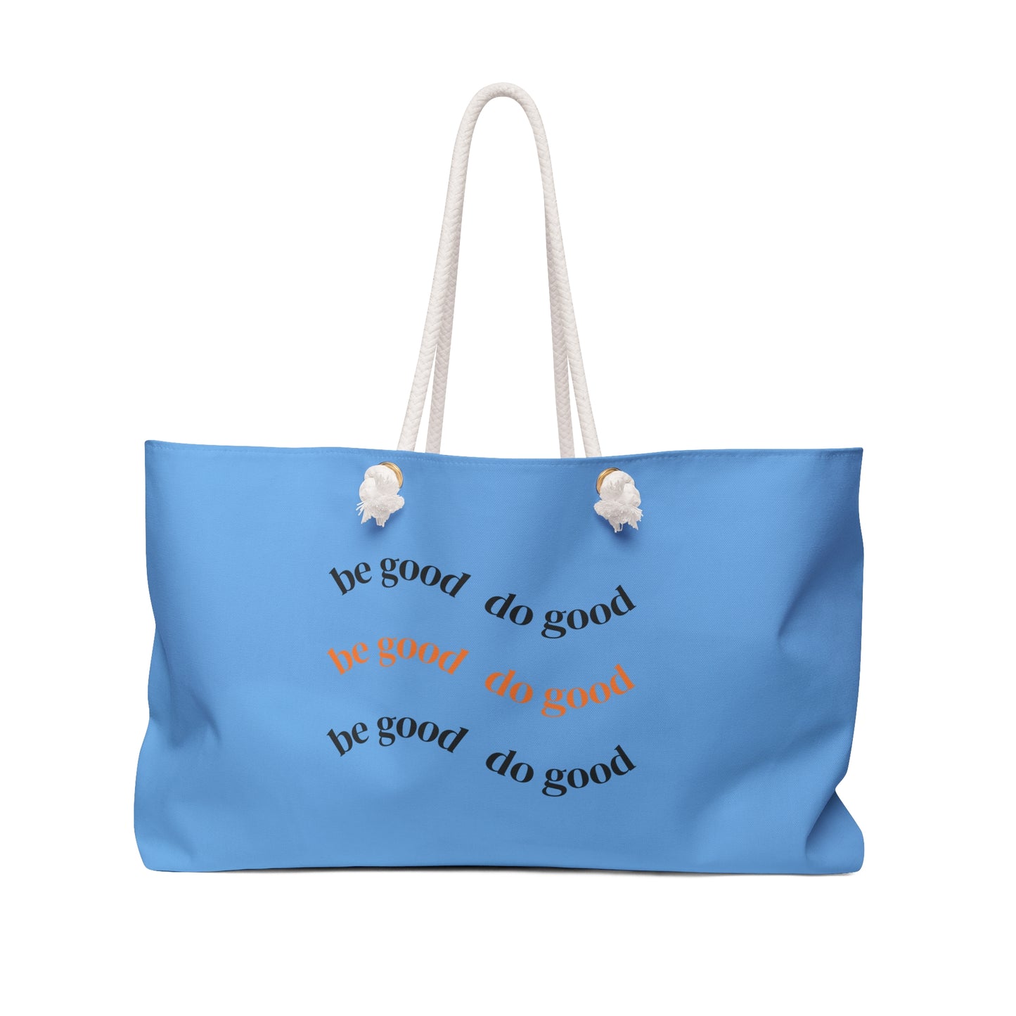 Inspirational Weekender Bag - 'Be Good Do Good' Design