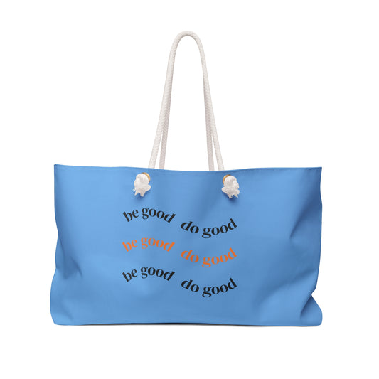 Inspirational Weekender Bag - 'Be Good Do Good' Design