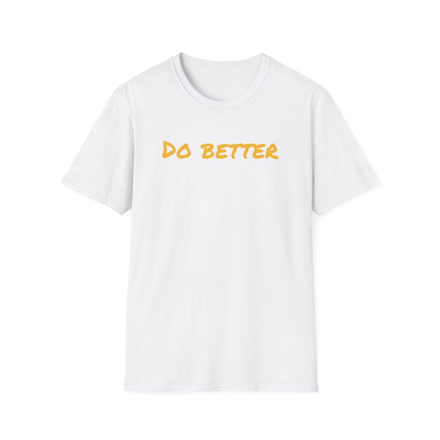 Motivational DO BETTERE Unisex T-Shirt with Charles Kettering Quote