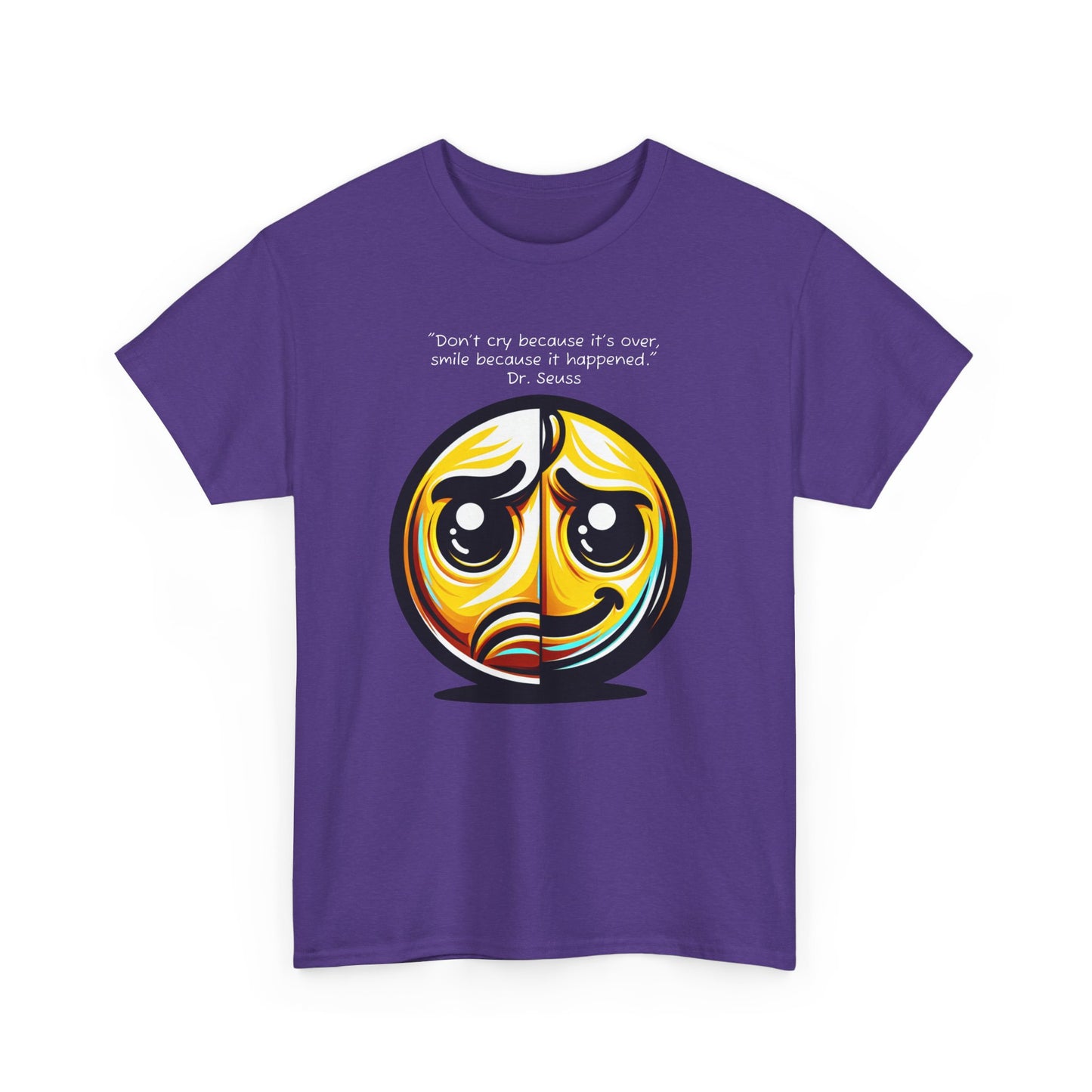 T-Shirt - Smiley Face Dr Suess Quote Unisex Heavy Cotton Tee for Fun-Loving Bookworms