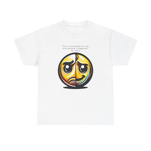 T-Shirt - Smiley Face Dr Suess Quote Unisex Heavy Cotton Tee for Fun-Loving Bookworms